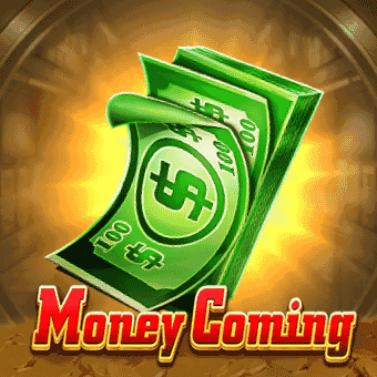 Money Coming jilimacao